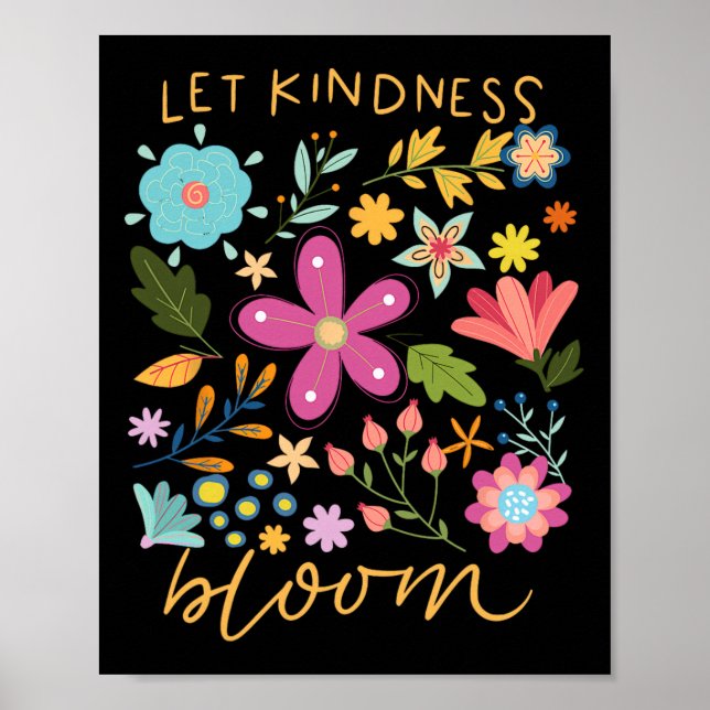 Póster Deja que la amabilidad florezca Sé amable Flores S (Frente)