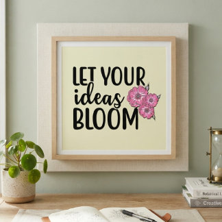 Póster Deja que tus ideas florezcan cita inspiradora