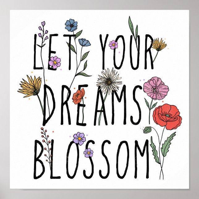 Póster Deja que tus sueños florezcan Floral Inspirational (Frente)