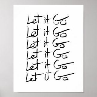 Póster ¡Déjalo ir! Cita de caligrafía motivacional