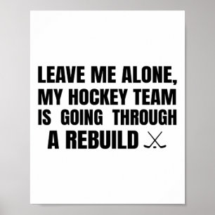 Póster Déjame en paz, mi equipo de hockey está pasando po