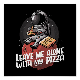 Póster Déjame Solo Con Mi Pizza