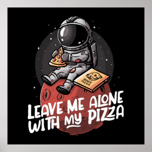 Póster Déjame Solo Con Mi Pizza