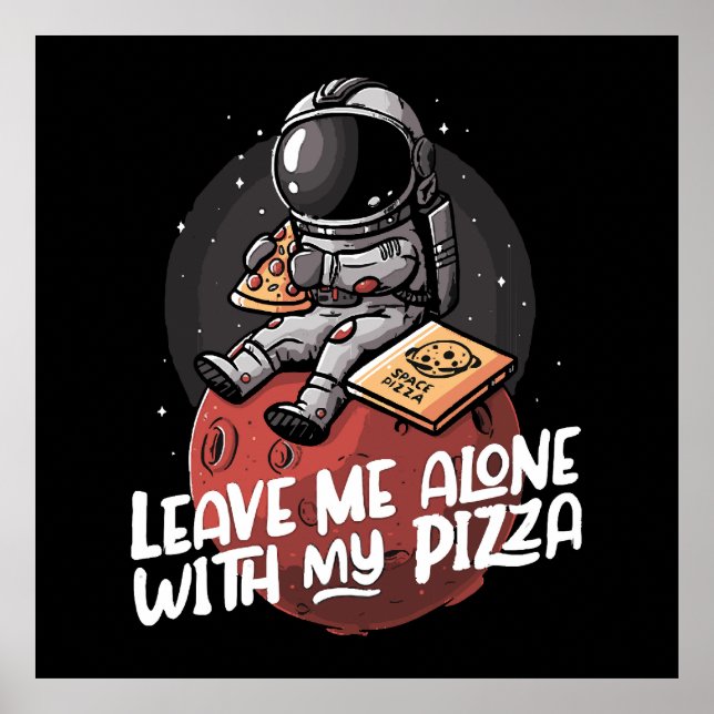 Póster Déjame Solo Con Mi Pizza (Frente)