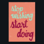 Póster Dejar de desear Poster<br><div class="desc">poster que motiva</div>