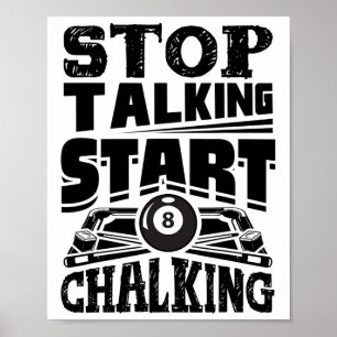 Póster Dejar de hablar Iniciar Chalking Pool Billiards Pl