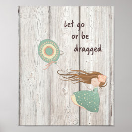 Póster Dejar ir o arrastrarse