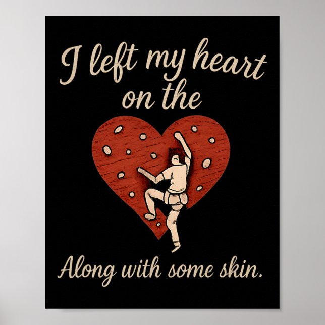 Póster Dejé Mi Corazón En La Pared De Escalada Dulce Guió (Frente)