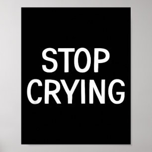 Póster Dejen de llorar, son divertidos, Chistes, dichos s