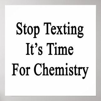 Póster Dejen de mandar mensajes es hora de la química