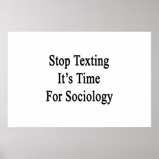 Póster Dejen de mandar mensajes es hora de la sociología