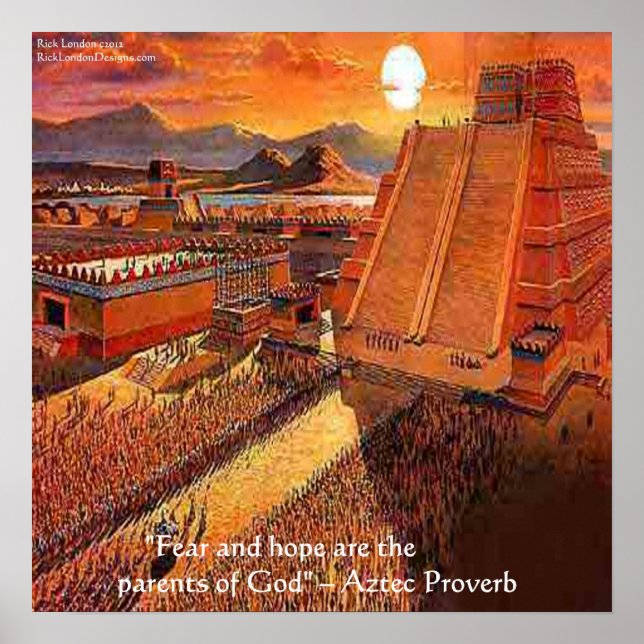 Póster del Imperio Azteca y famoso proverbio aztec (Frente)