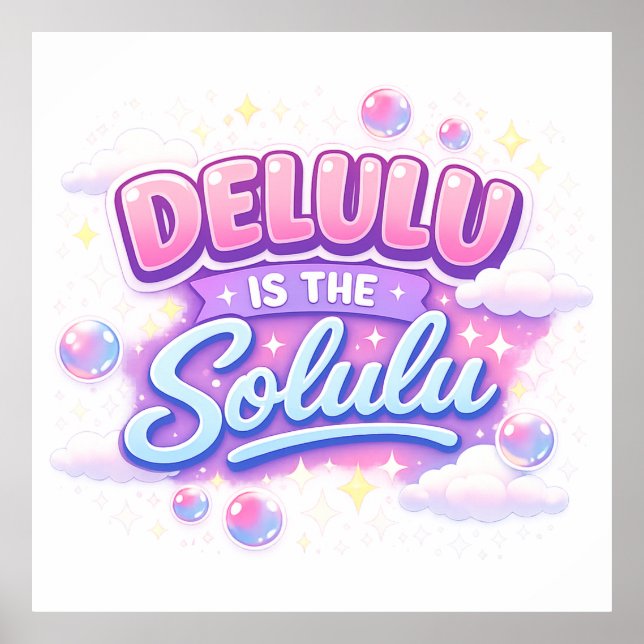 Póster Delulu Is the Solulu – Cute Kawaii Aesthetic  (Frente)
