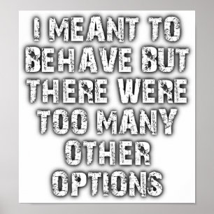 Póster Demasiadas opciones Poster divertida