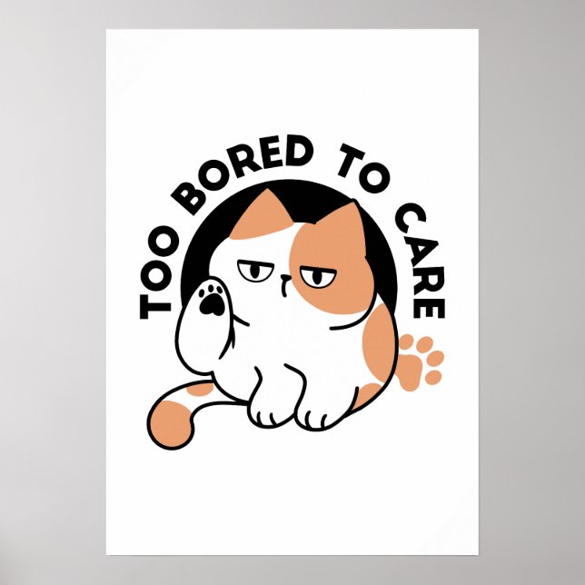 Póster Demasiado Aburrido para Importar – Frase Divertida (Frente)
