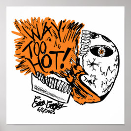 Póster ¡DEMASIADO CALIENTE! calavera de dibujos animados