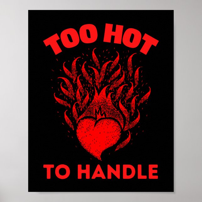 PÓSTER DEMASIADO CALIENTE PARA MANEJAR (Frente)