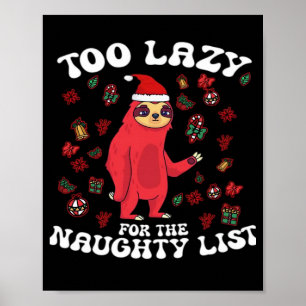 Póster Demasiado Perezoso Para La Lista Traviesa,Camiseta