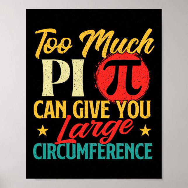 Póster Demasiado Pi - Ciencia Pi Day Pi Symbol Math Lover (Frente)