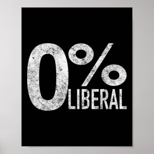 Póster Demócrata liberal Cero por ciento liberal a favor 