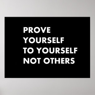 Póster Demuéstrate a ti mismo y no a los demás