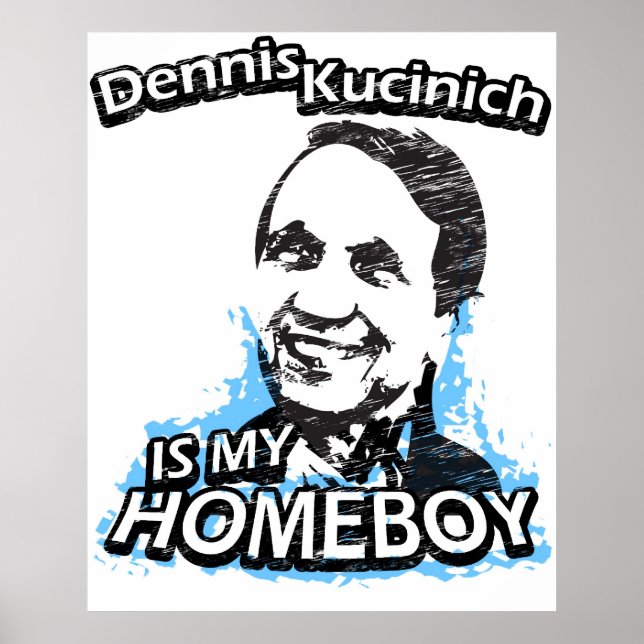 Póster Dennis Kucinich es mi chico. (Frente)