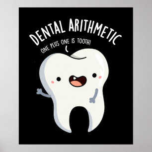 Póster Dental Aritmética Graciosa Diente Pun Oscuro BG