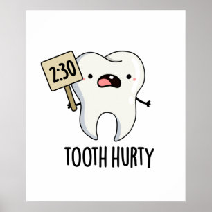 Póster Dental Hurty Funny Dental Pun