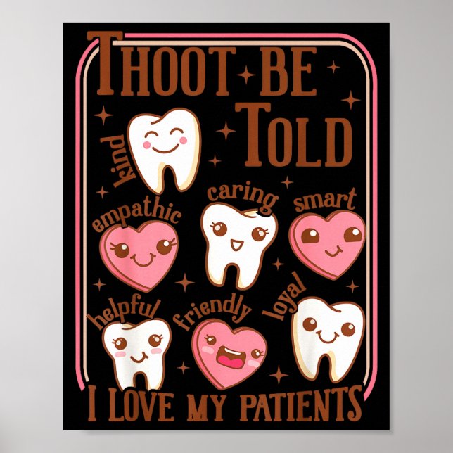 Póster Dental Hygienist Valentine's Day Dentist Squad Too (Frente)