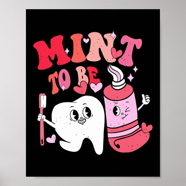 Póster Dentist Valentine Mint To Be Tooth Brush Toothago (Frente)