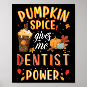Póster Dentista de especias de calabaza Poder otoño otoño