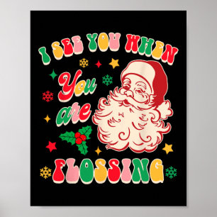 Póster Dentista divertido de Navidad, te veo cuando estás