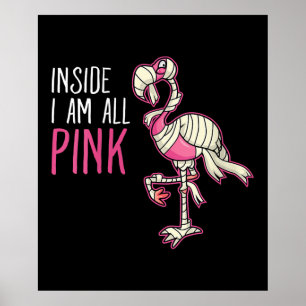 Póster Dentro Soy Todo Flamingo Rosa   Flamingo gracioso
