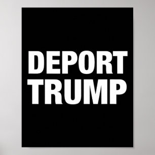 Póster Deport Trump - #resist