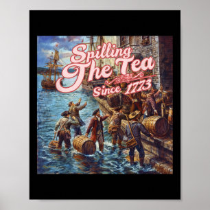 Póster Derramando El Té Desde 1773 4 De Julio De Independ