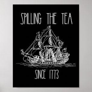 Póster Derrame El Té Desde 1773, Divertido Patriótico 4.º