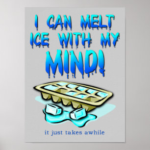 Póster Derretir Hielo Con Mi Mente Letrero de Poster Dive