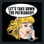 Póster Derribemos al patriarcado cute retro feminista<br><div class="desc">Derribemos el regalo del patriarcado. El feminismo del arte pop retro en negro por una mujer fuerte a favor de la elección que vota por el liderazgo femenino en nuestro país. Levántate por los derechos de las mujeres y el empoderamiento de las mujeres con este increíble personalizado de humor político...</div>