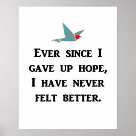 Póster desde entonces he renunciado a la esperanza que nu