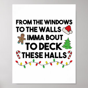 Póster Desde Las Ventanas Hasta Las Paredes Imma Bout To