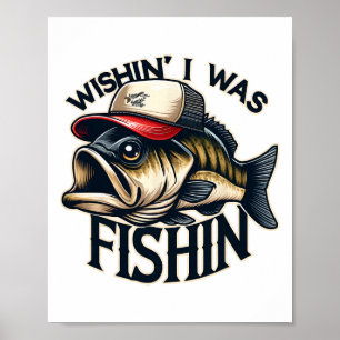 Póster Deseando estar pescando divertido pesca pescador p