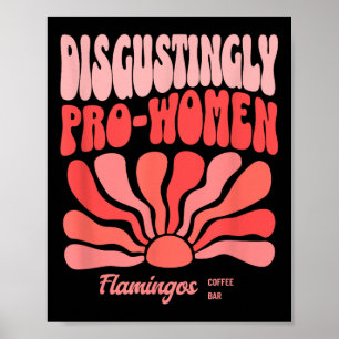 Póster Desgustadamente a favor de las mujeres - Negrita y