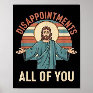 Póster Desilusiones Cristianas De Jesús Divertido Sarcást
