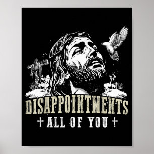 Póster Desilusiones Todos Ustedes Jesús Religión Cristian