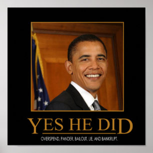 Póster desmotivacional anti Obama Sí, lo hizo