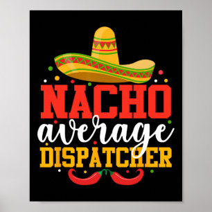 Póster Despachador Nacho Promedio Divertido Mexicano Cinc