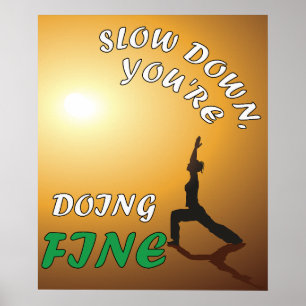 Póster Despacio, estás haciendo buen yoga motivacional