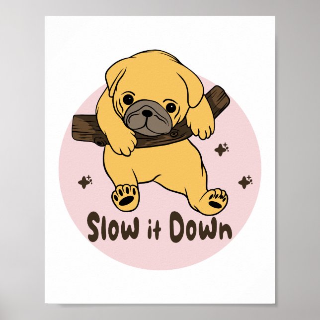 Póster Despacio Kawaii lindo cachorro colgando de una ram (Frente)
