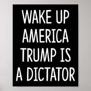 Póster Despierta América - Trump Es Un Dictador -