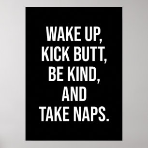 Póster Despierta, Patea Butt, Sé amable y toma siestas -